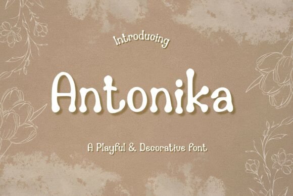 Antonika: A Playful Display Font for Creative Expression Across Media