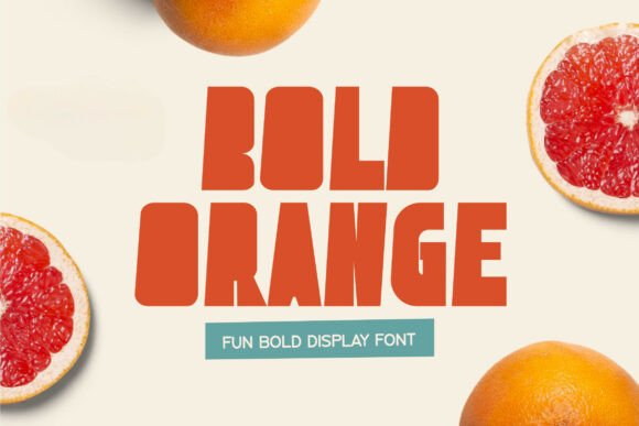 Bold Orange: A Playful Yet Confident Font for Modern Design