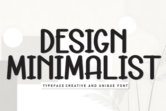 Design Minimalist: A Fresh Approach to Modern Typography