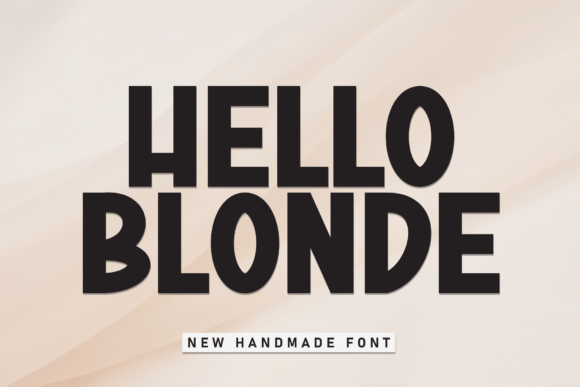 Embrace the Whimsical Elegance of Hello Blonde: A Font That Speaks to the Heart