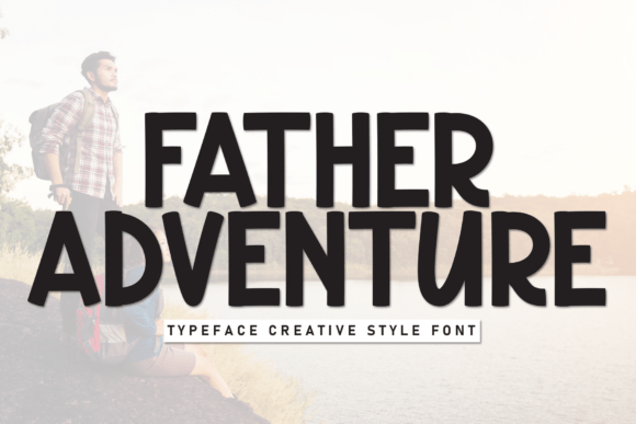 Father Adventure: A Playful Font for Heartfelt Designs