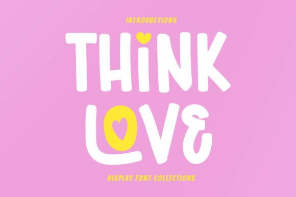 Think Love: A Bold Display Font for Modern Creatives